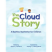 The Cloud Story: A Bedtime Meditation for Children