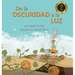 De la Oscuridad a la Luz