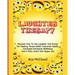 Laughter Therapy: Discover How To Use Laughter And Humor For Healing, Stress Relief, Improved Health, Increased Emotional Wellbeing And