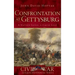 Confrontation at Gettysburg: A Nation Saved, a Cause Lost