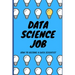 Data Science Job: How to become a Data Scientist