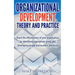 Organizational Development Theory and Practice: A guide book for Managers OD Consultants and HR Professionals using OD tools