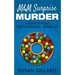 M&M Surprise Murder: A Donut Hole Cozy Mystery - Book 17