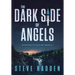The Dark Side of Angels