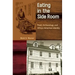 Eating in the Side Room: Food, Archaeology, and African American Identity