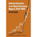 Industrialization in an Open Economy: Nigeria 1945 1966