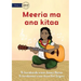Meeria and her Guitar - Meeria ma ana kitaa (Te Kiribati)