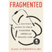 Fragmented: A Doctor's Quest to Piece Together American Health Care