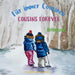 Cousins Forever - Für immer Cousinen: Α bilingual children's book in German and English