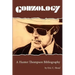 Gonzology: A Hunter Thompson Bibliography: Library Edition