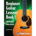 Beginner Guitar Lessons Book 1 with Online Video Access