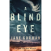 A Blind Eye: Book 1 in the Adam Kaminski mystery series