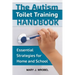 The Autism Toilet Training Handbook: Essential Strategies for Home and School