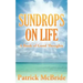 Sundrops on Life: A Book of Good Thoughts