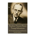 The Poetry of Stephen Vincent Benet - Young Adventure: "We thought, because we had power, we had wisdom."