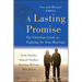 A Lasting Promise: The Christian Guide to Fighting for Your Marriage, New and Revised Edition