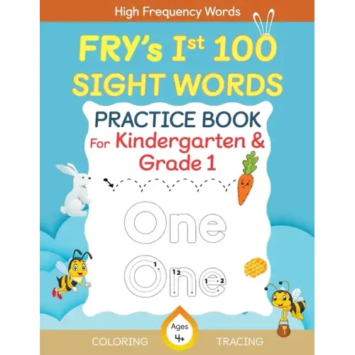 Fry's First 100 Sight Words Practice Book For Kindergarten and Grade 1 Kids, Dot to Dot Tracing, Coloring words, Flash Cards, Ages 4 -6