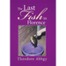 The Last Fish in Florence