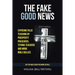 The Fake Good News