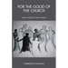 For the Good of the Church: Unity, Theology and Women