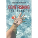 Gone Fishing: The Sinker