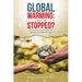 Global Warming: Can It Be Stopped?: The Science, Psychology, and Morality of Climate Change