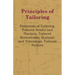 Principles Of Tailoring - Essentials Of Tailoring, Tailored Seams And Plackets, Tailored Buttonholes, Buttons, And Trimmings, Tailored Pockets