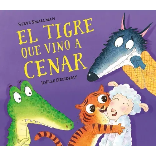 El Tigre Que Vino a Cenar / The Tiger Who Came for Dinner