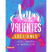 Amar Es Para Valientes - Lecciones