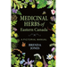Medicinal Herbs of Eastern Canada: A Pictorial Manual