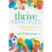 Thrive Principles: 15 Strategies for Building Your Thriving Life