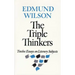 The Triple Thinkers: Twelve Essays on Literary Subjects