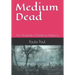 Medium Dead: An Alexandra Gladstone Mystery