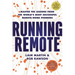 Running Remote: Master the Lessons from the World's Most Successful Remote-Work Pioneers