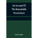 An account of the remarkable occurrences in the life and travels of Colonel James Smith (Late a citizen of Bourbon County, Kentucky): during his capti