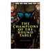The Champions of the Round Table: Arthurian Legends & Myths of Sir Lancelot, Sir Tristan & Sir Percival