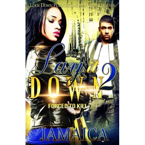 Lay It Down 2: Forced To Kill