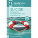 15-Minute Focus: Suicide: Prevention, Intervention, and Postvention: Brief Counseling Techniques That Work