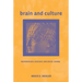 Brain and Culture: Neurobiology, Ideology, and Social Change