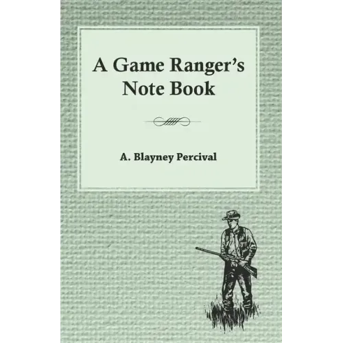 A Game Ranger's Note Book