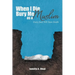 When I Die, Bury Me as a Muslim: Every Soul Will Taste Death