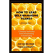 How To Lead Self-Managing Teams?: A business novel on changing leadership from sheepherding to beekeeping