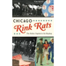 Chicago Rink Rats: The Roller Capital in Its Heyday