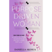 Purpose Driven Woman: The Time Is Now
