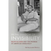 In the Shadow of Invisibility: Ralph Ellison and the Promise of American Democracy