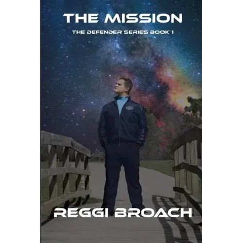 The Mission: Defender Series Book 1