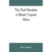 The dual mandate in British tropical Africa