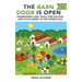 Barn Door is Open: Frameworks and Tools for Success and Fulfillment in the Workplace