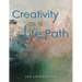 Creativity as a Life Path