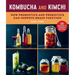 Kombucha and Kimchi: How Probiotics and Prebiotics Can Improve Brain Function